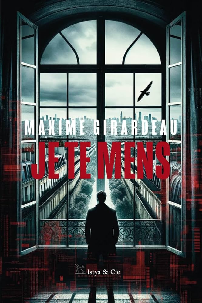 "Je te mens" by Maxime Girardeau, book cover